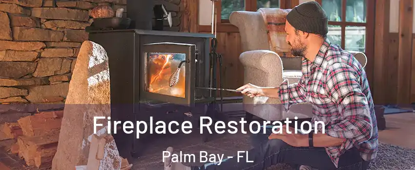 Fireplace Restoration Palm Bay - FL