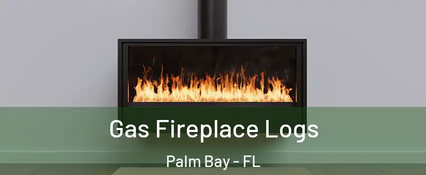Gas Fireplace Logs Palm Bay - FL