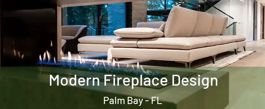 Modern Fireplace Design Palm Bay - FL