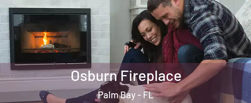 Osburn Fireplace Palm Bay - FL